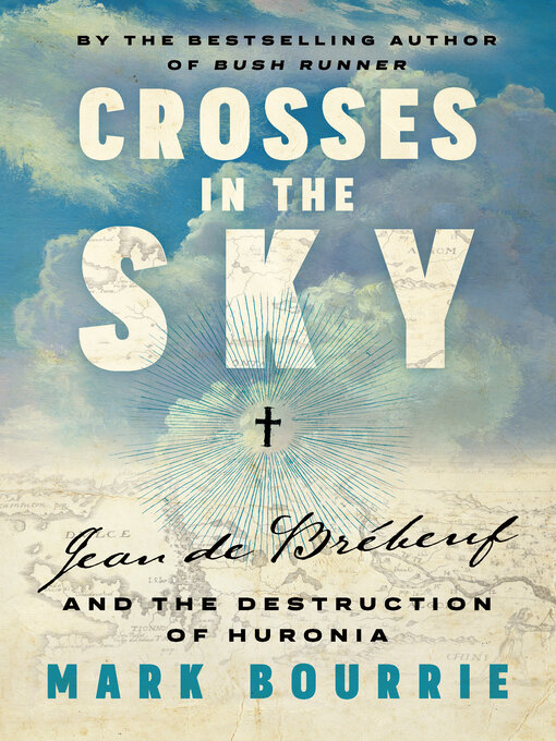 Title details for Crosses in the Sky by Mark Bourrie - Wait list